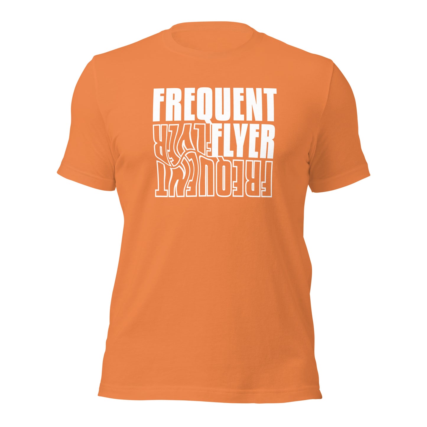 Frequent Flyer Too Unisex t-shirt