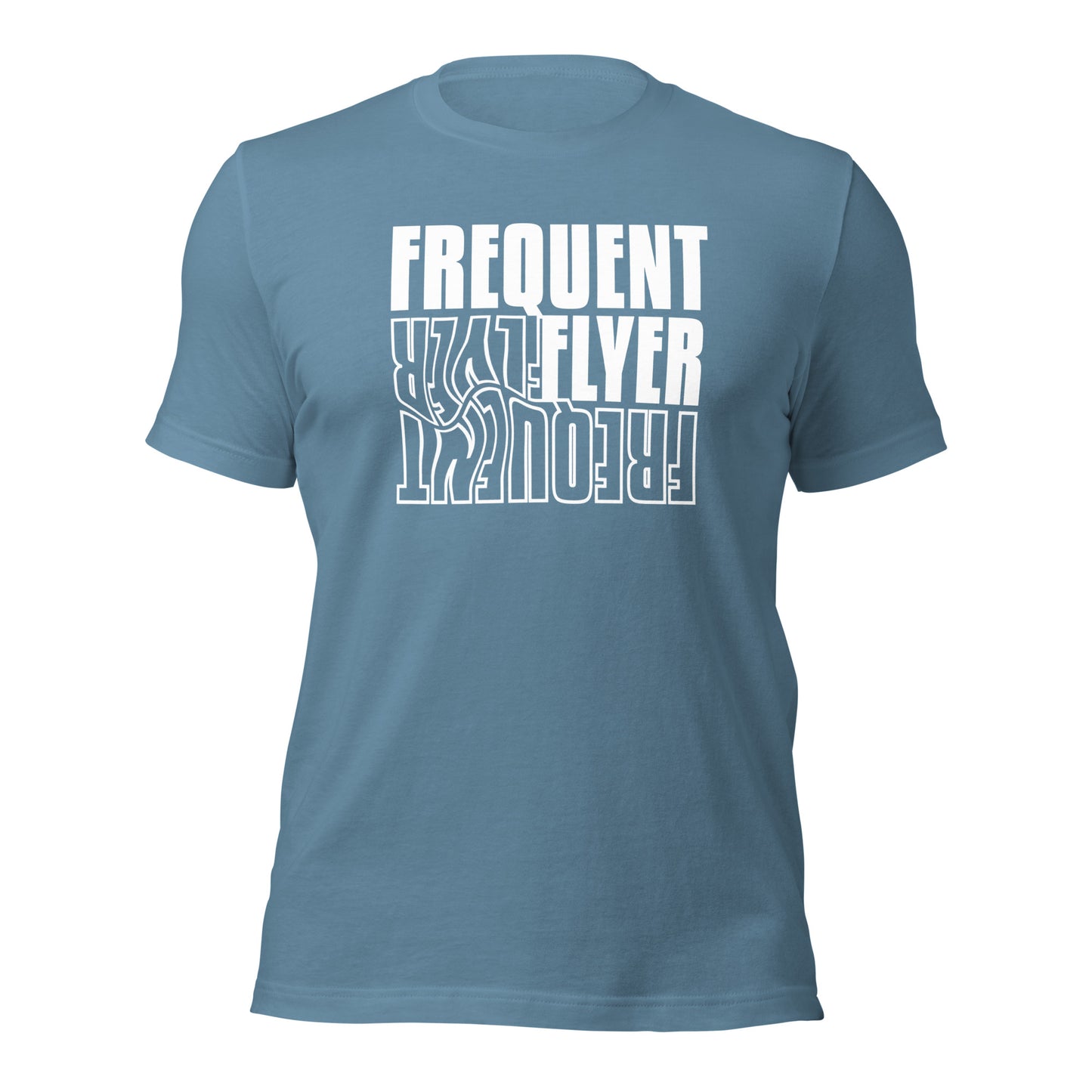 Frequent Flyer Too Unisex t-shirt